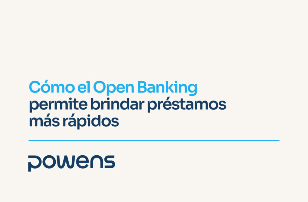Imagen de portada de un artículo que explica cómo el Open Banking permite a las entidades financieras ofrecer préstamos más rápidos mediante el acceso a datos bancarios en tiempo real y procesos automatizados.