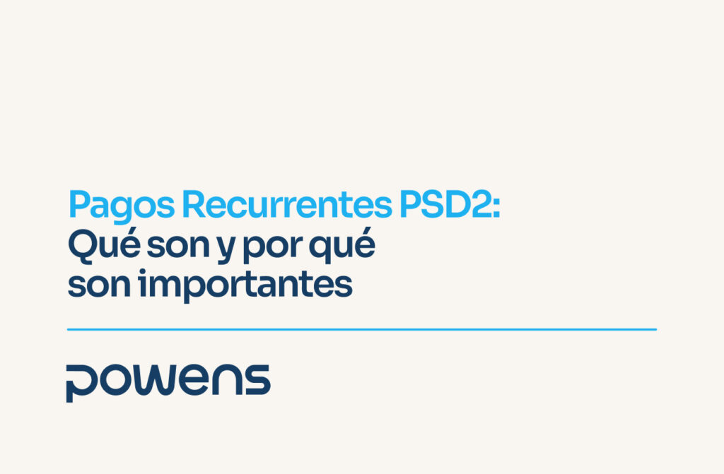 Imagen de portada de un artículo que explica qué son los pagos recurrentes PSD2 y por qué son importantes para las empresas que utilizan Open Banking y pagos cuenta a cuenta - Powens